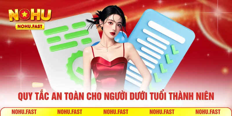 Quy tắc an toàn cho người dưới tuổi thành niên